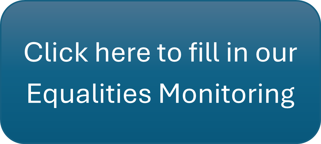 Clickable button linking to the Equalities Monitoring Form